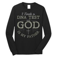 I Took A DNA Test And God Is My Father Funny Christian Long Sleeve Shirt