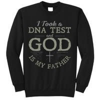 I Took A DNA Test And God Is My Father Funny Christian Sweatshirt