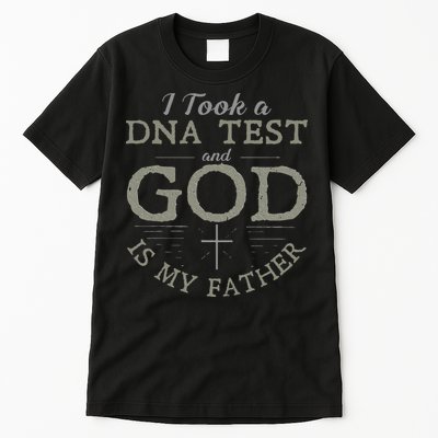 I Took A DNA Test And God Is My Father Funny Christian Tall T-Shirt