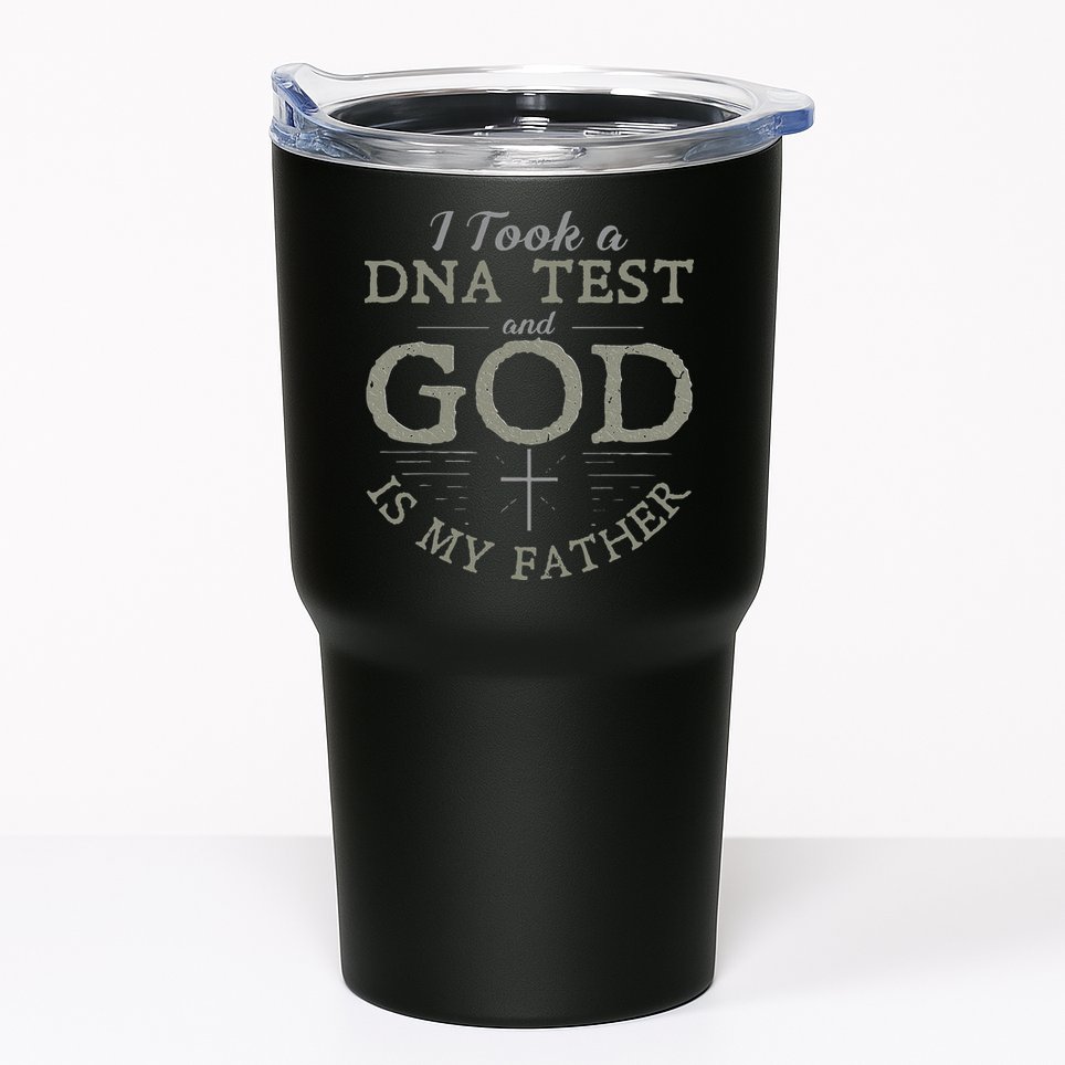 I Took A DNA Test And God Is My Father Funny Christian Tumbler
