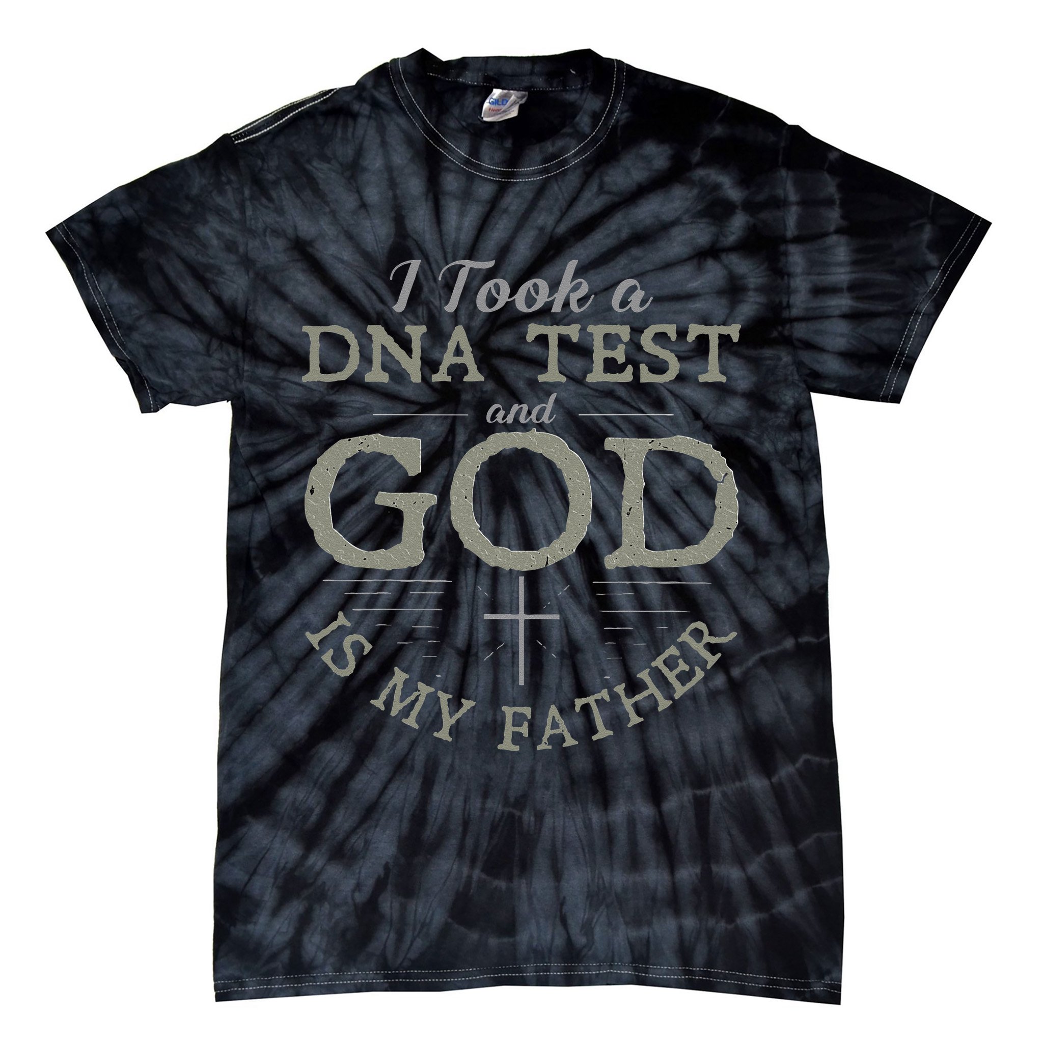 I Took A DNA Test And God Is My Father Funny Christian Tie-Dye T-Shirt