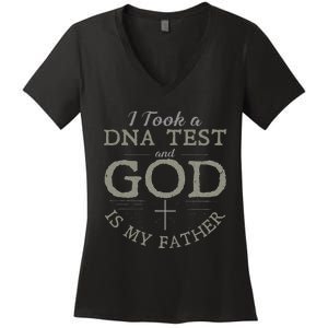 I Took A DNA Test And God Is My Father Funny Christian Women's V-Neck T-Shirt