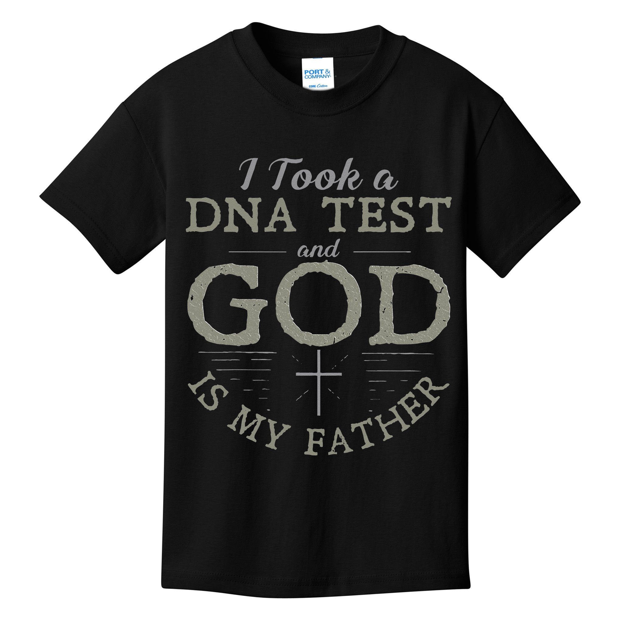 I Took A DNA Test And God Is My Father Funny Christian Kids T-Shirt