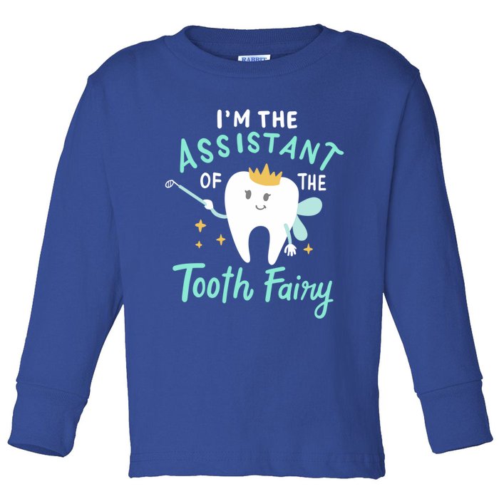 Im The Assistant Of The Tooth Fairy Gift Toddler Long Sleeve Shirt