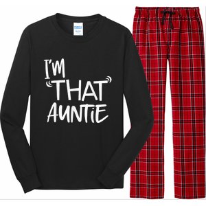 I'm That Auntie Funny Best Aunt Tee Long Sleeve Pajama Set