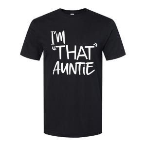 I'm That Auntie Funny Best Aunt Tee Softstyle CVC T-Shirt