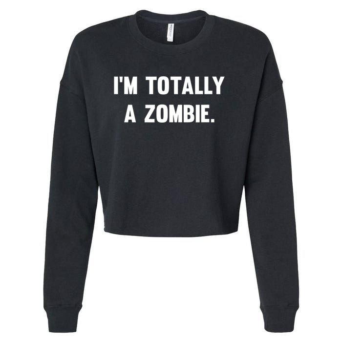 I'm Totally A Zombie Cropped Pullover Crew