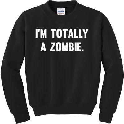 I'm Totally A Zombie Kids Sweatshirt