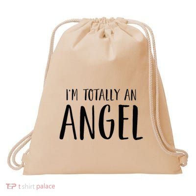 IM Totally An Angel Funny Halloween Christmas Gifts Drawstring Bag