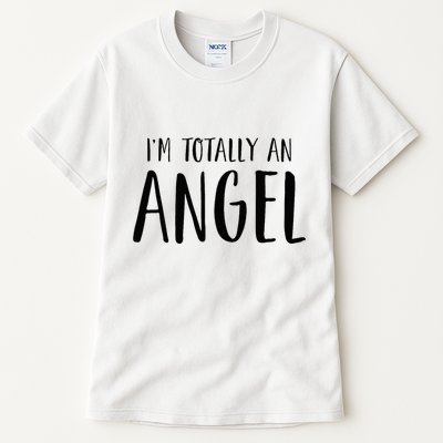 IM Totally An Angel Funny Halloween Christmas Gifts Tall T-Shirt
