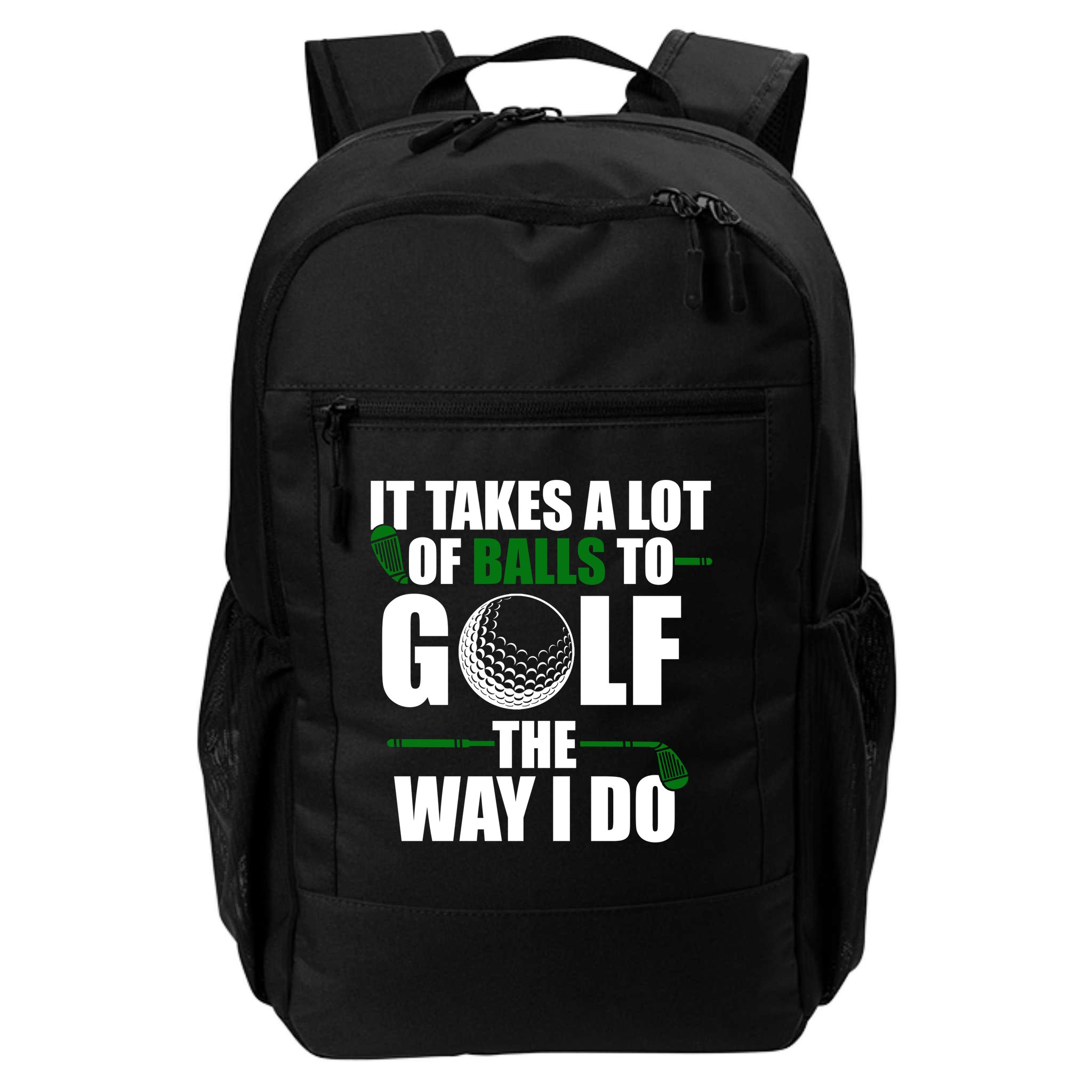 It Takes A Lot Of Balls To Golf The Way I Do Funny Golfer Backpack