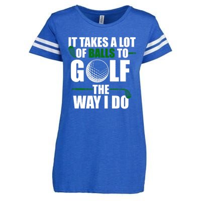 It Takes A Lot Of Balls To Golf The Way I Do Funny Golfer Enza Ladies Jersey Football T-Shirt