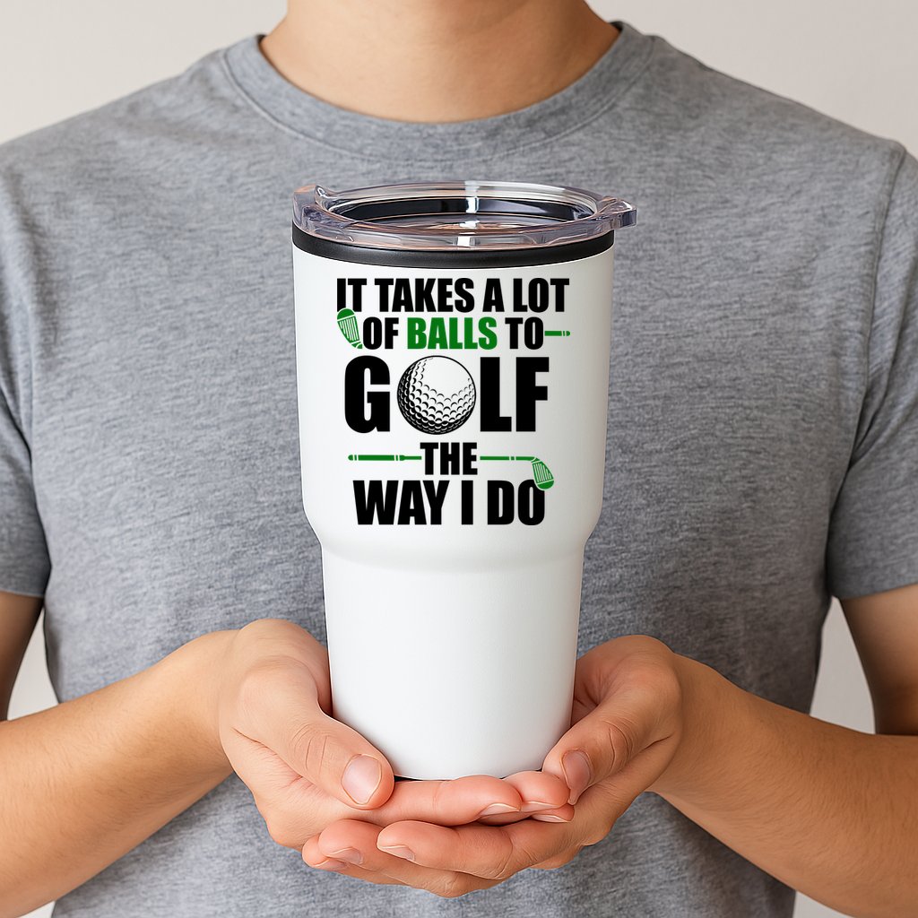 It Takes A Lot Of Balls To Golf The Way I Do Funny Golfer Tumbler