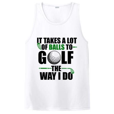 It Takes A Lot Of Balls To Golf The Way I Do Funny Golfer PosiCharge Competitor Tank
