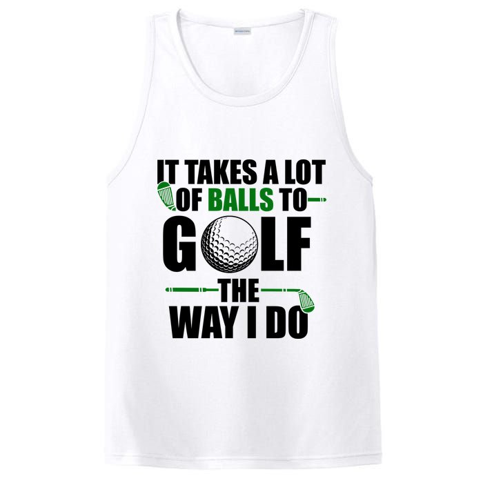 It Takes A Lot Of Balls To Golf The Way I Do Funny Golfer PosiCharge Competitor Tank