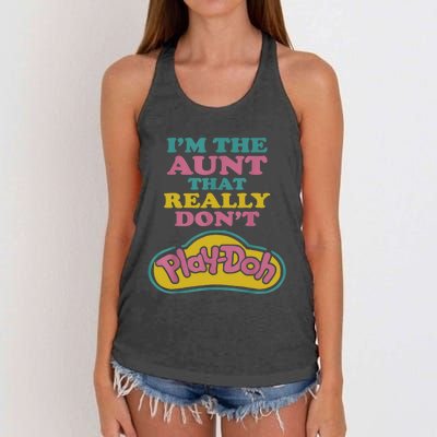 I'm The Aunt That Really Don't Play Doh Women's Knotted Racerback Tank