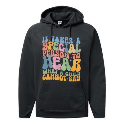 It Takes A Special Person To Hear What A Child Cannot Say Performance Fleece Hoodie