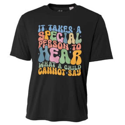 It Takes A Special Person To Hear What A Child Cannot Say Cooling Performance Crew T-Shirt