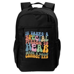 It Takes A Special Person To Hear What A Child Cannot Say Daily Commute Backpack