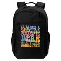 It Takes A Special Person To Hear What A Child Cannot Say Daily Commute Backpack