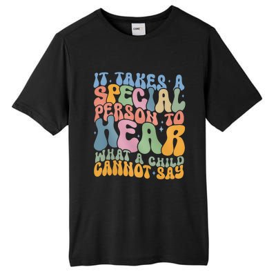 It Takes A Special Person To Hear What A Child Cannot Say Tall Fusion ChromaSoft Performance T-Shirt