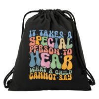 It Takes A Special Person To Hear What A Child Cannot Say Drawstring Bag