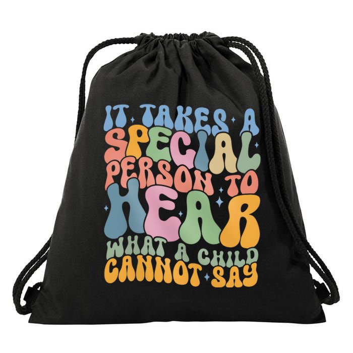 It Takes A Special Person To Hear What A Child Cannot Say Drawstring Bag