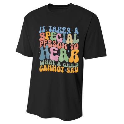 It Takes A Special Person To Hear What A Child Cannot Say Performance Sprint T-Shirt