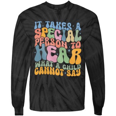 It Takes A Special Person To Hear What A Child Cannot Say Tie-Dye Long Sleeve Shirt