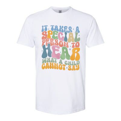 It Takes A Special Person To Hear What A Child Cannot Say Softstyle CVC T-Shirt