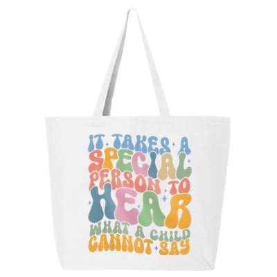 It Takes A Special Person To Hear What A Child Cannot Say 25L Jumbo Tote