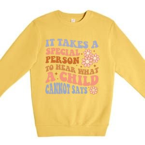 It Takes A Special Person To Hear What A Cannot Say Gift Premium Crewneck Sweatshirt