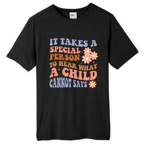 It Takes A Special Person To Hear What A Cannot Say Gift Tall Fusion ChromaSoft Performance T-Shirt