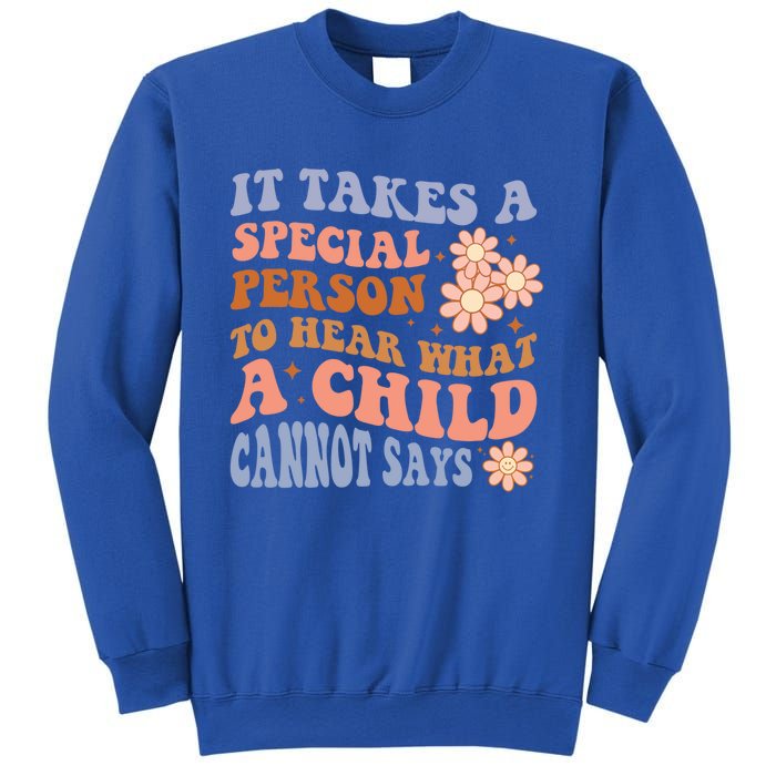 It Takes A Special Person To Hear What A Cannot Say Gift Sweatshirt