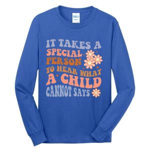 It Takes A Special Person To Hear What A Cannot Say Gift Tall Long Sleeve T-Shirt