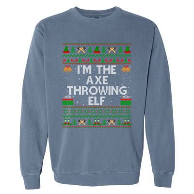 I'm The Axe Throwing Elf Ugly Axe Thrower Christmas Cool Gift Garment-Dyed Sweatshirt