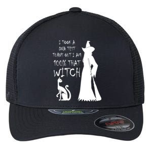 I Took A Dna Test Im 100% That Witch Funny Halloween Gift Flexfit Unipanel Trucker Cap