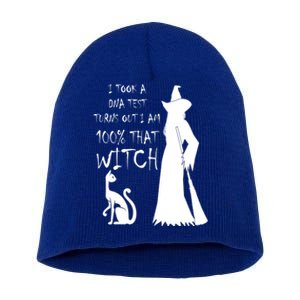 I Took A Dna Test Im 100% That Witch Funny Halloween Gift Short Acrylic Beanie