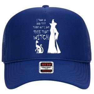 I Took A Dna Test Im 100% That Witch Funny Halloween Gift High Crown Mesh Back Trucker Hat