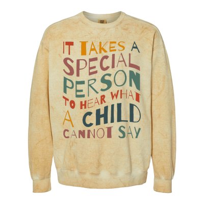 It Takes A Special Person To Hear What A Child Cannot Say Colorblast Crewneck Sweatshirt