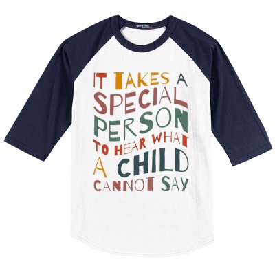 It Takes A Special Person To Hear What A Child Cannot Say Baseball Sleeve Shirt