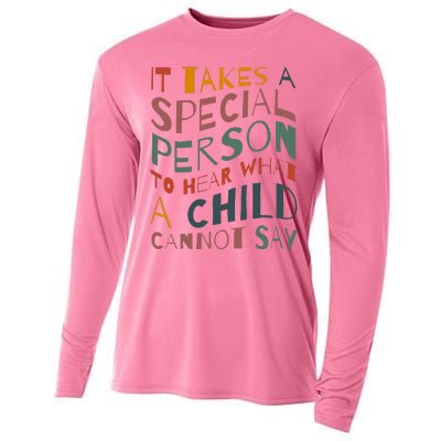 It Takes A Special Person To Hear What A Child Cannot Say Cooling Performance Long Sleeve Crew