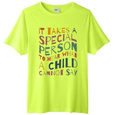 It Takes A Special Person To Hear What A Child Cannot Say Tall Fusion ChromaSoft Performance T-Shirt