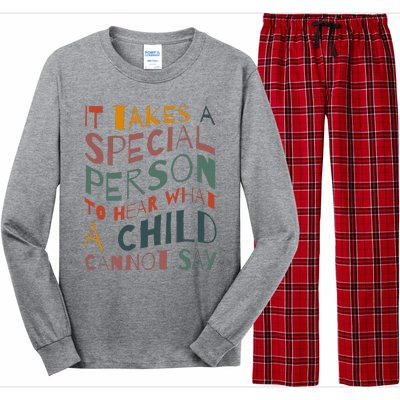 It Takes A Special Person To Hear What A Child Cannot Say Long Sleeve Pajama Set