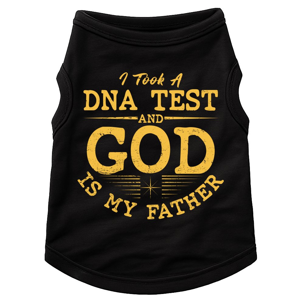 I Took A DNA Test And God Is My Father Doggie Tank