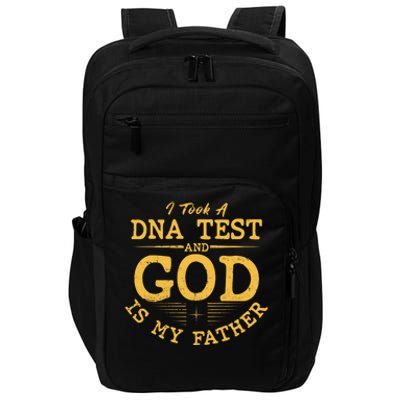 I Took A DNA Test And God Is My Father Impact Tech Backpack