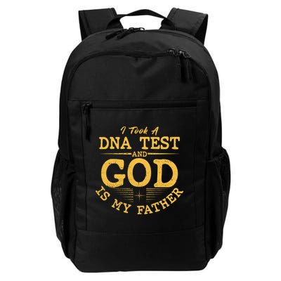 I Took A DNA Test And God Is My Father Daily Commute Backpack