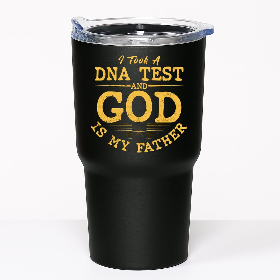 I Took A DNA Test And God Is My Father Tumbler