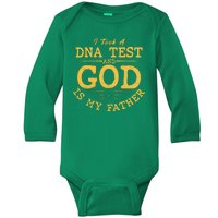 I Took A DNA Test And God Is My Father Baby Long Sleeve Bodysuit