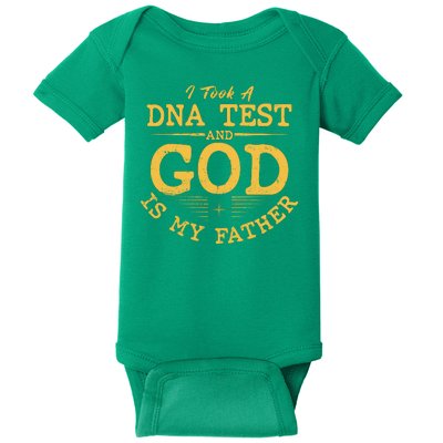 I Took A DNA Test And God Is My Father Baby Bodysuit